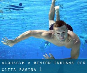 Acquagym a Benton Indiana per città - pagina 1