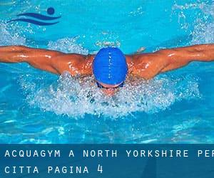 Acquagym a North Yorkshire per città - pagina 4