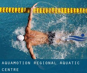 Aquamotion - Regional Aquatic Centre