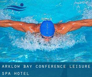 Arklow Bay Conference, Leisure & Spa Hotel