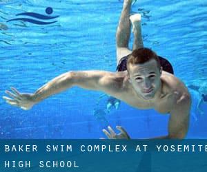 Baker Swim Complex at Yosemite High School