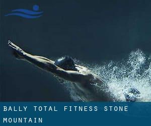 Bally Total Fitness - Stone Mountain