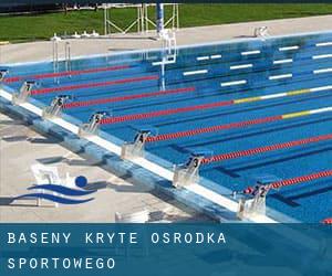 Baseny kryte Osrodka Sportowego