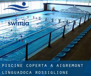 Piscine Coperta a Aigremont (Linguadoca-Rossiglione)