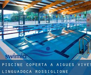 Piscine Coperta a Aigues-Vives (Linguadoca-Rossiglione)