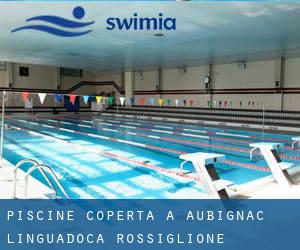 Piscine Coperta a Aubignac (Linguadoca-Rossiglione)