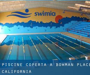 Piscine Coperta a Bowman Place (California)