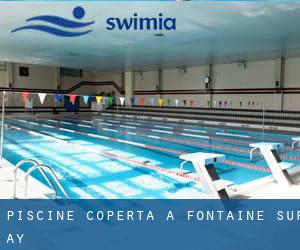 Piscine Coperta a Fontaine-sur-Ay