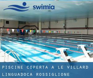 Piscine Coperta a Le Villard (Linguadoca-Rossiglione)