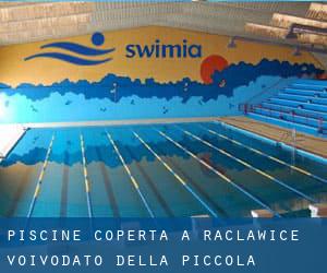 Piscine Coperta a Racławice (Voivodato della Piccola Polonia)