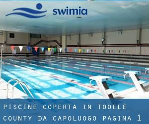 Piscine Coperta in Tooele County da Capoluogo - pagina 1