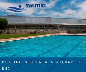 Piscine Scoperta a Aignay-le-Duc