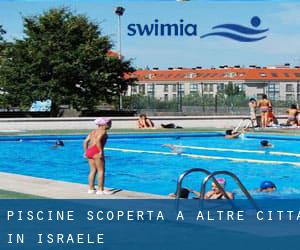 Piscine Scoperta a Altre città in Israele