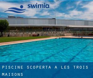 Piscine Scoperta a Les Trois Maisons