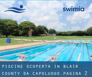 Piscine Scoperta in Blair County da Capoluogo - pagina 2