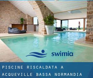 Piscine Riscaldata a Acqueville (Bassa Normandia)