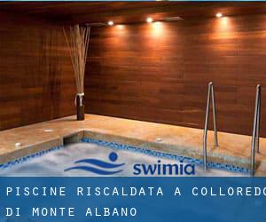 Piscine Riscaldata a Colloredo di Monte Albano