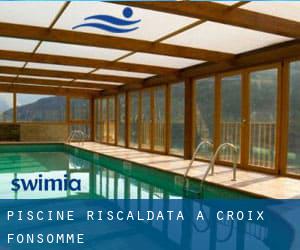 Piscine Riscaldata a Croix-Fonsomme