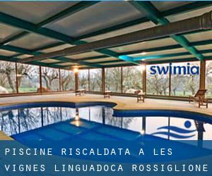 Piscine Riscaldata a Les Vignes (Linguadoca-Rossiglione)