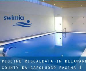 Piscine Riscaldata in Delaware County da Capoluogo - pagina 1