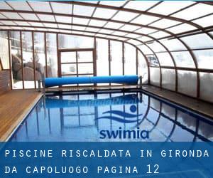 Piscine Riscaldata in Gironda da Capoluogo - pagina 12