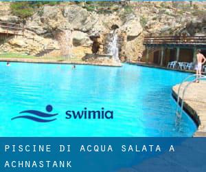 Piscine Di Acqua salata a Achnastank