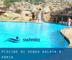 Piscine Di Acqua salata a Adria