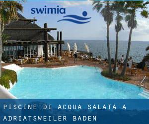 Piscine Di Acqua salata a Adriatsweiler (Baden-Württemberg)