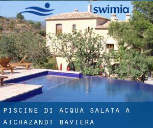 Piscine Di Acqua salata a Aichazandt (Baviera)