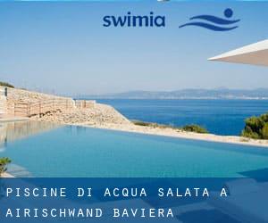 Piscine Di Acqua salata a Airischwand (Baviera)