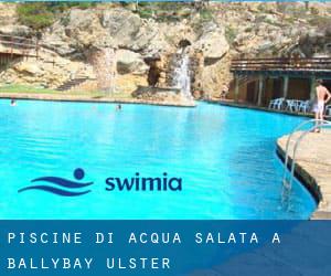 Piscine Di Acqua salata a Ballybay (Ulster)