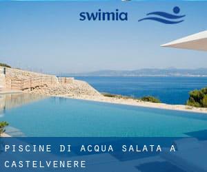 Piscine Di Acqua salata a Castelvenere