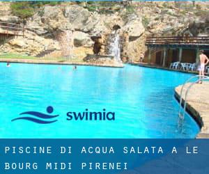 Piscine Di Acqua salata a Le Bourg (Midi-Pirenei)