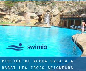 Piscine Di Acqua salata a Rabat-les-Trois-Seigneurs