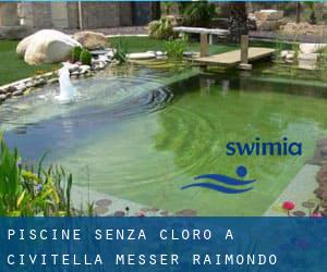 Piscine Senza cloro a Civitella Messer Raimondo