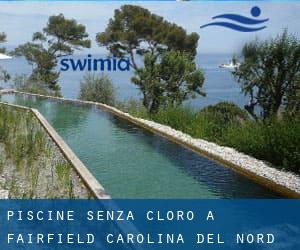 Piscine Senza cloro a Fairfield (Carolina del Nord)