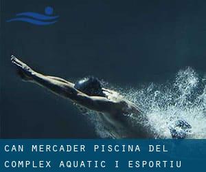 Can Mercader, Piscina del Complex Aquàtic i Esportiu