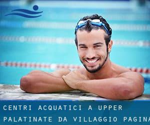 Centri acquatici a Upper Palatinate da Villaggio - pagina 5