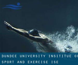 Dundee University - Insititue of Sport and Exercise (ISE)