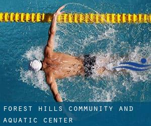 Forest Hills Community and Aquatic Center