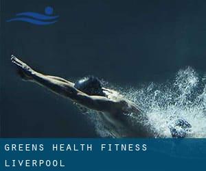 Greens Health & Fitness - Liverpool