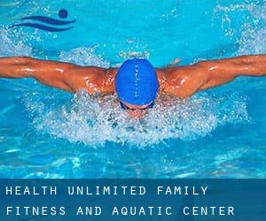 Health Unlimited Family Fitness and Aquatic Center