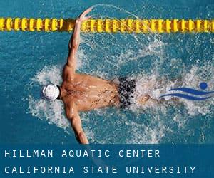 Hillman Aquatic Center - California State University