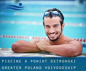 Piscine a Powiat ostrowski (Greater Poland Voivodeship)