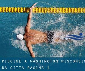 Piscine a Washington Wisconsin da Città - pagina 1