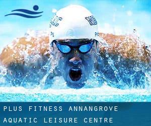 Plus Fitness Annangrove Aquatic & Leisure Centre