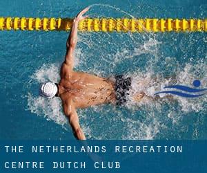 The Netherlands Recreation Centre / Dutch Club