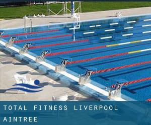 Total Fitness Liverpool - Aintree