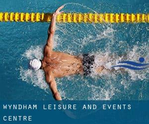 Wyndham Leisure and Events Centre